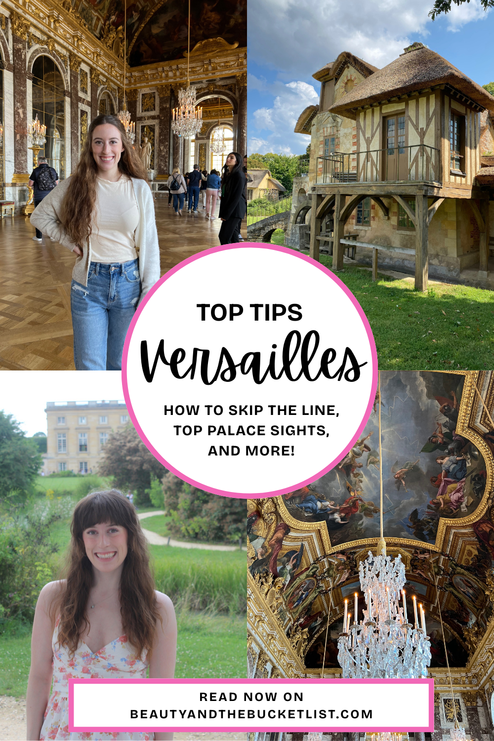 A photo collage featuring Bella in the Hall of Mirrors, a "Snow-white" style cottage in the Estate of Trianon, Bella in front of the Estate of Trianon, and an ornately decorated ceiling. Text reads, "Top tips, Versailles, How to skip the line, top palace sights, and MORE!"
