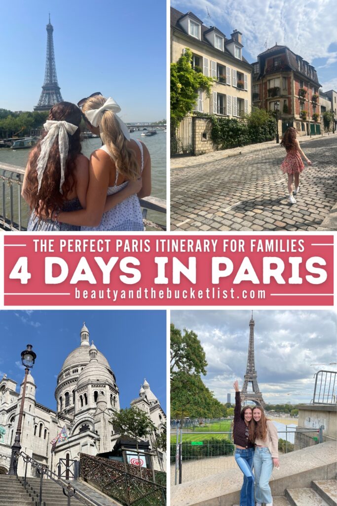 A collage of a family trip to Paris including two sisters with bows in their hair gazing out at the Eiffel Tower, a young woman wearing a short floral dress strolling on a street in Montmartre, Sacré-Cœur Basilica, and twins posing with the Eiffel Tower in the background. The text reads, "The Perfect Paris Itinerary for Families, 4 Days in Paris". 