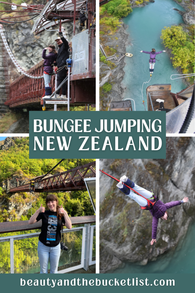 A collage of bungee jumping scenes at the Kawarau Bridge in New Zealand showing a young woman in a purple coat waving from the bungee platform, aerial view of a bungee jumper over the Kawarau River, a brunette woman with bangs giving two thumbs up in front of the bungee bridge, and an action shot of her bungee jumping. The text reads, "Bungee Jumping New Zealand" with the website title, beautyandthebucketlist.com.