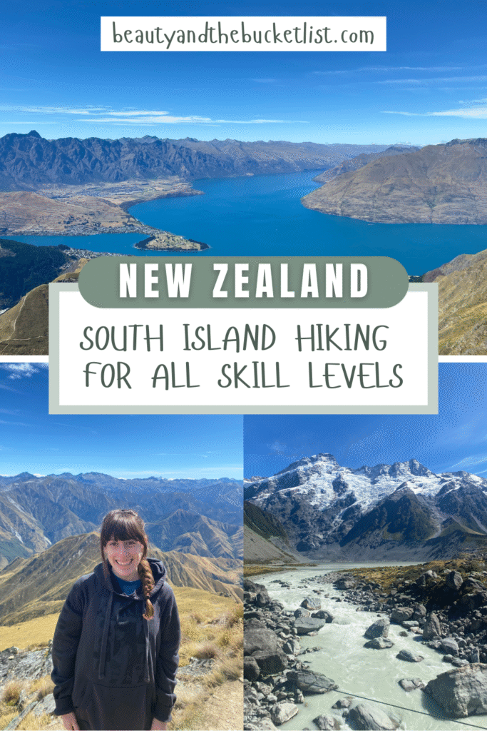 Pinterest graphic featuring beautiful hiking views from New Zealand’s South Island, including turquoise lakes, rugged mountain peaks, and a smiling hiker on a scenic trail. Text overlay reads “New Zealand – South Island Hiking for All Skill Levels” and “beautyandthebucketlist.com.