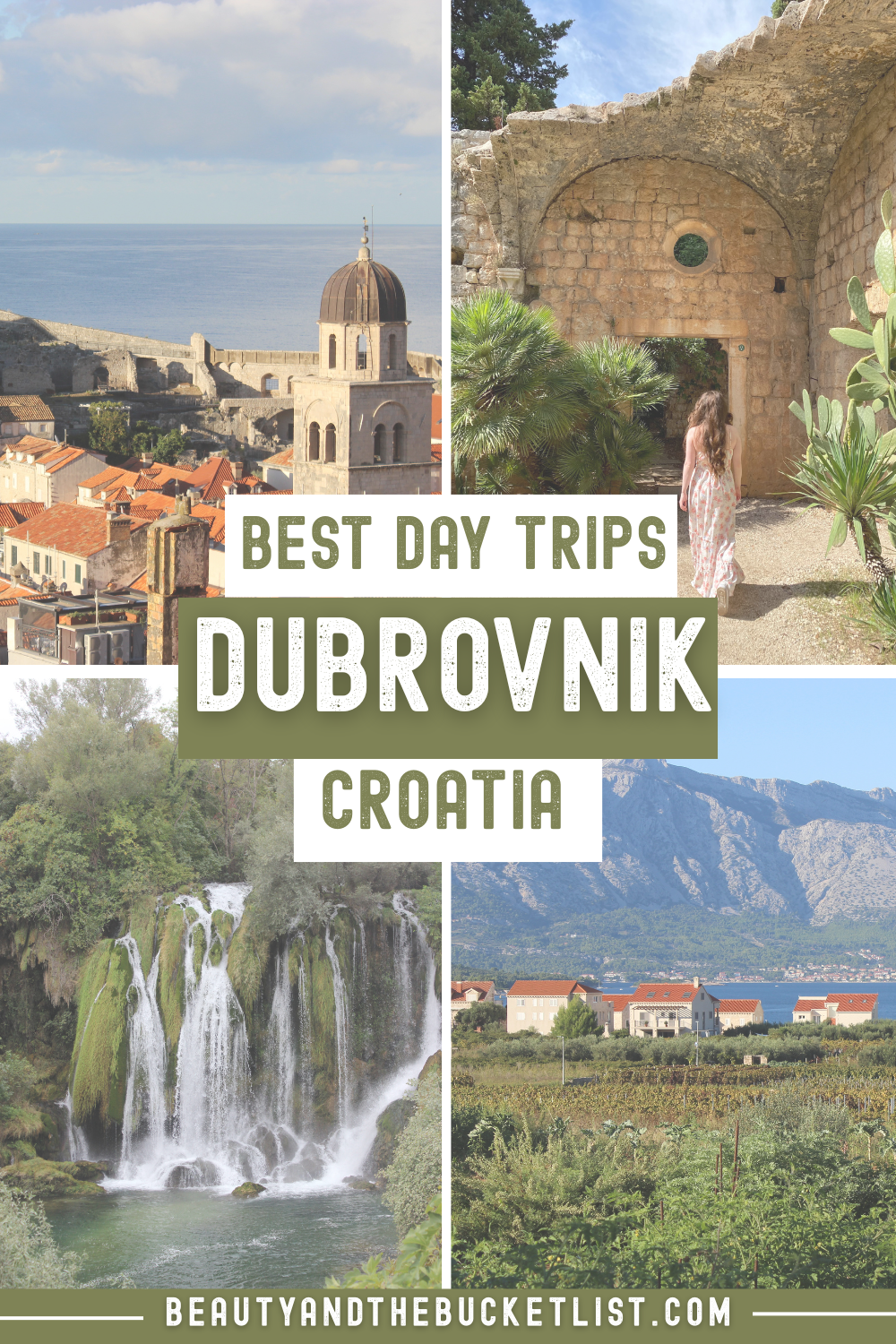 A collage of the best day trips from Dubrovnik including a picture of Dubrovnik Old Town's copper roofs, a young woman walking towards stone ruins on Lokrum Island, the Kravica Waterfalls, and the wine region on Korčula. The text reads, "Best Day Trips, Dubrovnik, Croatia" with the website title beautyandthebucketlist.com at the bottom.