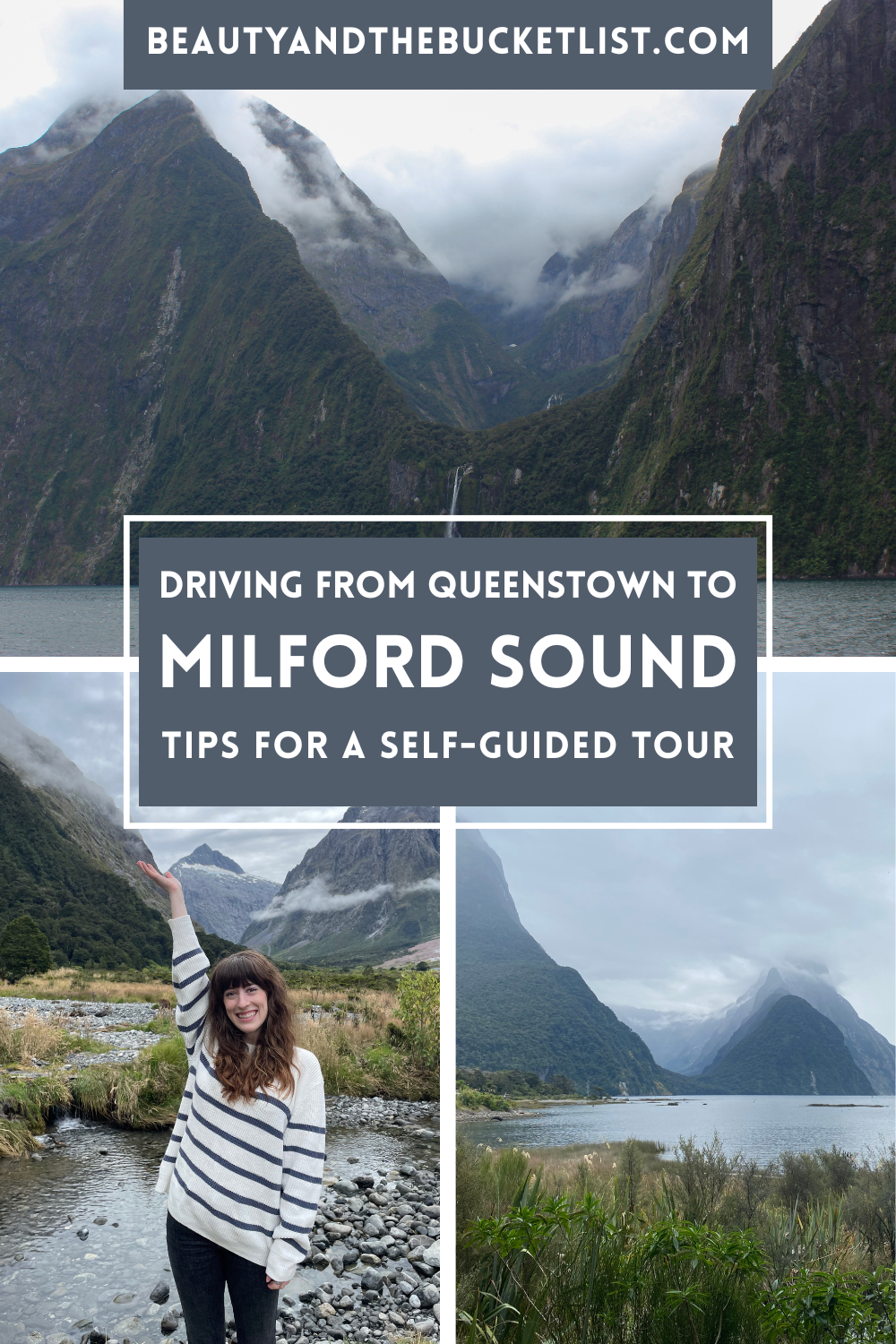 A collage of Milford Sound including the monumental mountains ascending over the water, a young woman posing in front of a beautiful mountainous valley, and the view of Milford Sound from the visitors center. The text reads "Driving from Queenstown to Milford Sound, Tips for a Self-Driving Adventure".
