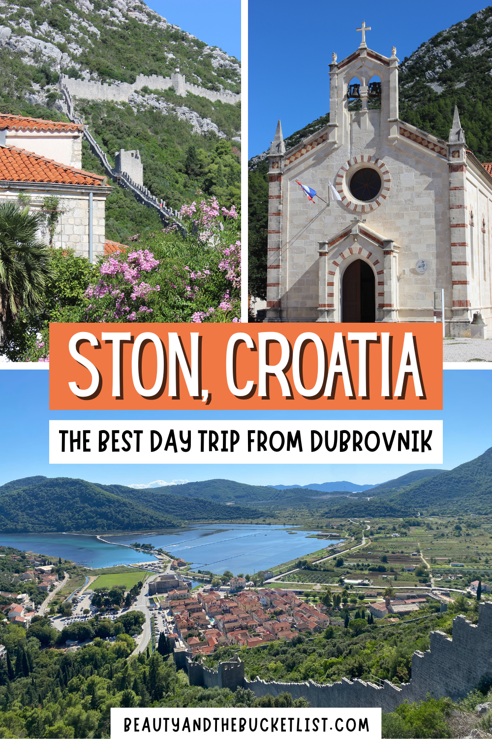 A collage of Ston, Croatia including a scenic hillside with a climbing stone fortress framed by an orange-roofed Croatian building and a bush with pink flowers, a church in Ston, and the view of the city of Ston from on top of the Ston Walls. The text read, "Ston, Croatia, The Best Day Trip from Dubrovnik" with the website title beautyandthebucketlist.com at the bottom.