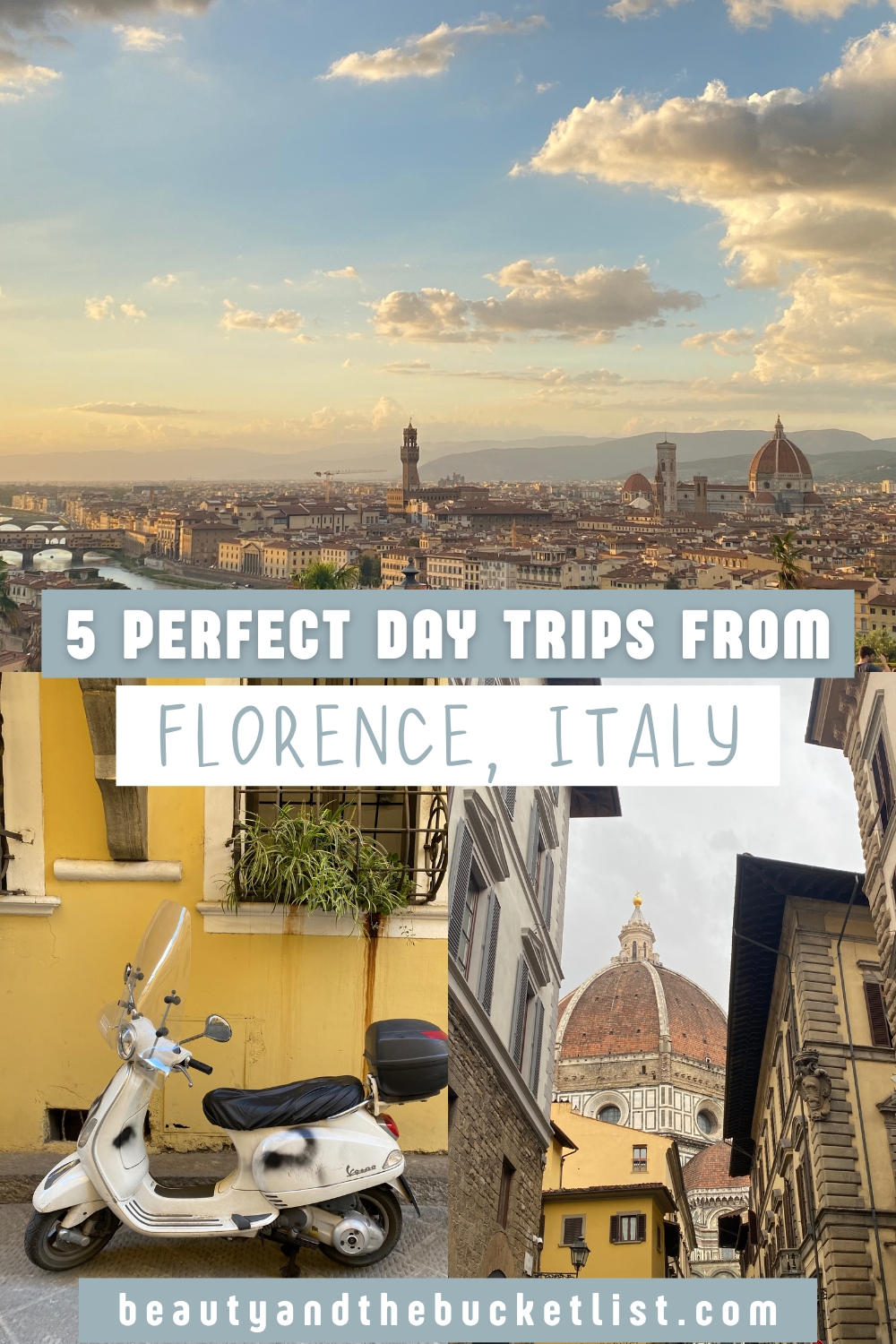 A collage of Florence including the skyline with the Duomo, a vespa in front of a yellow wall, and the orange Duomo peeking through narrow alley between buildings. The text reads, "5 Perfect Day Trips from Florence, Italy".