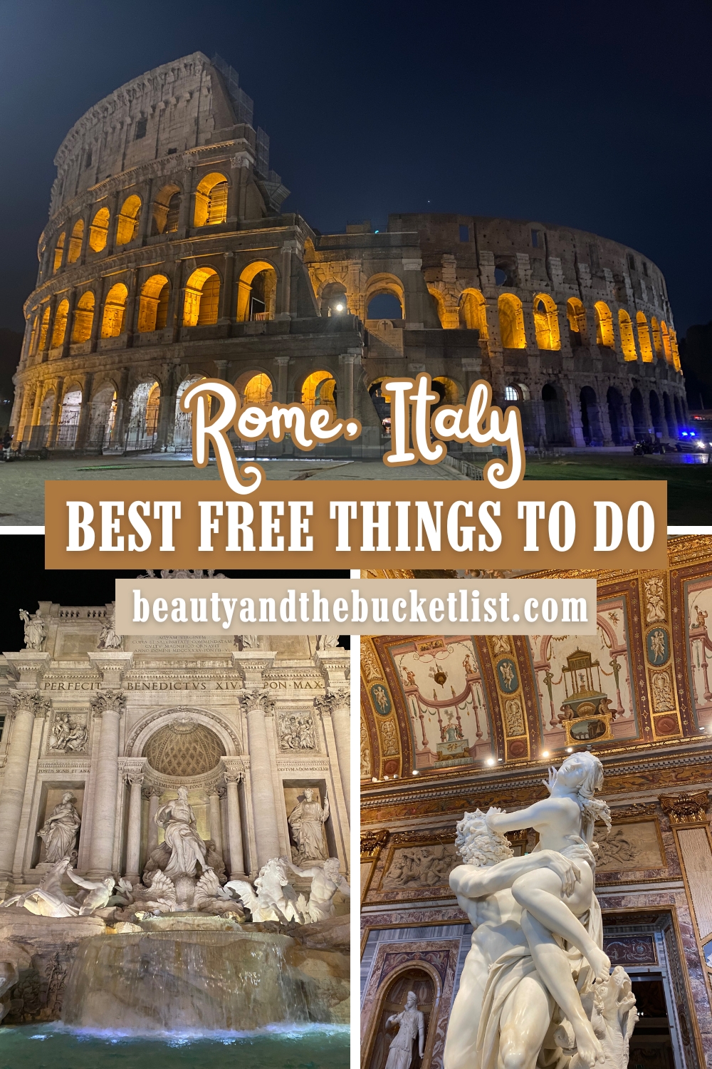 A collage of Rome including the Colosseum at night, the Trevi Fountain at night, and the statue of Pluto and Proserpina. The text says, "Rome, Italy, Best Free Things to Do".